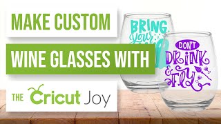 🥰 How to Make Custom Wine Glasses with the Cricut Joy [upl. by Eirrej]