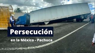 Así fue la persecución y balacera a un tráiler robado en la MéxicoPachuca [upl. by Zinah446]