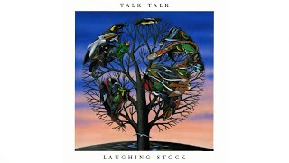 Talk Talk  Laughing Stock 1991 Album [upl. by Dine]