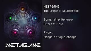 METAGAME The Original Soundtrack  What He Knew [upl. by Oriane635]