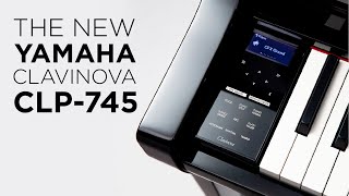 The New Yamaha Clavinova CLP745 Digital Piano Demonstration [upl. by Mason963]