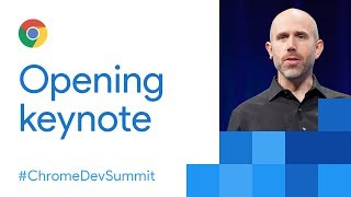 Keynote Chrome Dev Summit 2017 [upl. by Ardnaet]