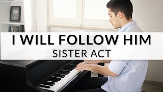 I Will Follow Him  Sister Act  Piano Cover  Sheet Music [upl. by Leuneb458]