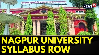 Nagpur University News Today  Controversy Over Nagpur Universitys Syllabus  English News  News18 [upl. by Aneroc]