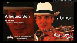 Alleguez Son Te Fuiste SON SALSA CUBANA SALSA ECUADOR [upl. by Saticilef]