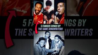 5 Famous Songs By The Same Songwriters  Marvin Gaye The Supremes Smokey Robinson Martha Reeves [upl. by Tamra]