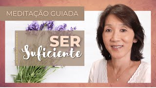 THETAHEALING  Meditação Guiada para Aprender a Ser Suficiente  Silvia Sayuri Morita 90 [upl. by Dolli]