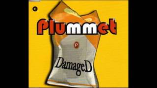 Plummet  Damaged Remix [upl. by Esialb]