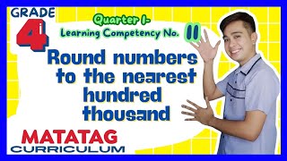 Rounding Numbers to the Nearest Hundred Thousand Grade 4 Q1 Lesson 11 MATATAG Curriculum [upl. by Llemar242]