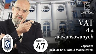 VAT Dla Zaawansowanych  Odc 47 Mechanizm podzielonej płatności  cz III [upl. by Zebaj]