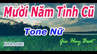 Mười Năm Tình Cũ  Karaoke  Tone Nữ  Nhạc Sống  gia huy beat [upl. by Rowland]