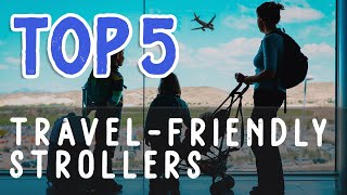 Top 5 BEST TRAVEL STROLLERS  Rankings tips 2021 [upl. by Valencia]