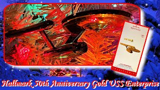 Hallmark STAR TREK 50th Anniversary Gold Edition USS Enterprise NCC1701 Pilot Version 2016 [upl. by Yle]