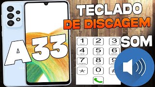 Como Ativar ou Desativar o Som do Teclado de Discagem No Samsung Galaxy A33 [upl. by Eiuqnimod]