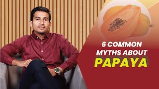 3 Common Myths about Papaya  Dr B Padam Kumar [upl. by Broadbent733]