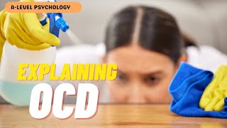 Explaining Obsessive Compulsive Disorder  The Role of Biology  AQA Psychology  Alevel [upl. by Oiracam975]