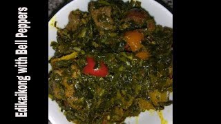 Edikaikong With Bell Peppers Recipe [upl. by Roice]