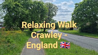 Relaxing Summer Walk  Crawley  England 🇬🇧  May 2023 [upl. by Shore536]