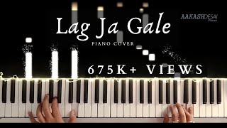 Lag Ja Gale  Piano Cover  Lata Mangeshkar  Aakash Desai [upl. by Chiang262]