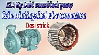 125 Hp Lubi monobluck pump coil connection electrical 3phase15 hp lubi kilarkar 5hp winding3hp [upl. by Ysteb]