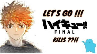 Haikyuu Movie  Final 1 2 dan 3 Bakal Rilis [upl. by Azar26]