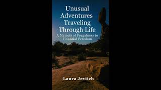 Laura Jevtich Reading Unusual Adventures Traveling Through Life from Chapter 88 through Chapter 94 [upl. by Ecinhoj]