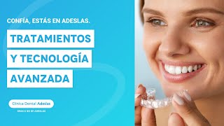 Confía estás en Adeslas Tratamientos y tecnología avanzada  Adeslas Dental [upl. by Klarika]