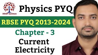 RBSE Board Chapter Wise PYQ Series  Physics  Chapter 3 Current Electricity  20132024 [upl. by Aerdnael]