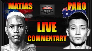 Subriel Matias VS Liam Paro  LIVE COMMENTARY [upl. by Enelyk]