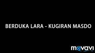 Kugiran Masdo  Berduka Lara Karaoke Version [upl. by Marley]