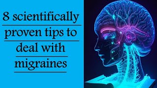 8 scientifically proven tips to deal with migraines [upl. by Dwan]