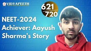 🎉 Aayush Sharmas Success Story Scoring 621720 in NEET 2024  Exclusive Interview [upl. by Sandi]