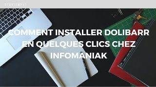 Comment installer dolibarr en quelques clics chez infomaniak [upl. by Oloapnaig]