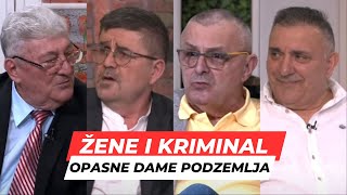 POSLE RUCKA  Zene i kriminal  Opasne dame iz podzemlja na samom vrhu kriminalnih miljea [upl. by Anyrtak]