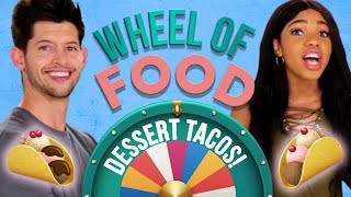 DESSERT TACOS CHALLENGE Wheel of Food w Teala Dunn amp Hunter March [upl. by Iilek317]