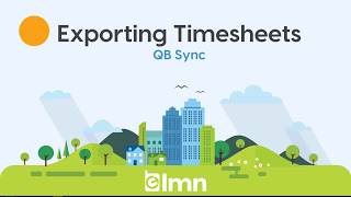 LMN  Exporting Timesheets to Quickbooks [upl. by Eded]