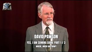 David Pawson Yes I Am Coming Soon Part 1  Where When and How When Jesus Returns [upl. by Eivets521]