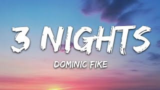 Dominic Fike  3 Nights Lyrics [upl. by Dwyer]