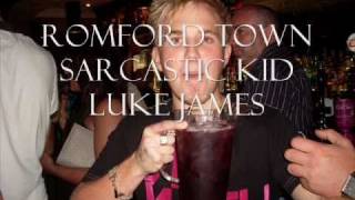 Sarcastic Kid Luke James  Romford Town [upl. by Cailly]