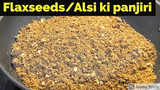 Alsi ki PanjiriFlax seeds panjiri panjiri alsikipanjiri [upl. by Nork21]