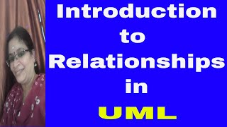 Introduction to Relationships  UML [upl. by Aicenat]