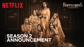 Heeramandi  Season 2 Announcement  Sanjay Leela Bhansali  Netflix India [upl. by Ahsemik]