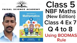 Class 5 Unit 4 Ex 7 Q  4 to 8 BODMAS Rule NBF Maths New Edition faisal science academy [upl. by Cariotta]