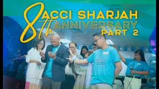 ACCI Sharjah 8th Anniversary  PART 2 [upl. by Getraer]