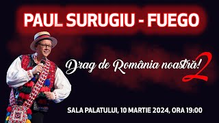 🎉 Maraton Folcloric Drag de Romania noastra  2 Cu Paul Surugiu  FUEGO si Invitatii Sai🎤✨ [upl. by Gerick]