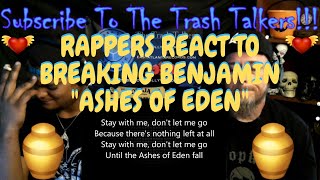 Rappers React To Breaking Benjamin quotAshes Of Edenquot [upl. by Mahgirb385]