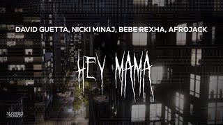 david guetta nicki minaj bebe rexha afrojack  hey mama  slowed  reverb  lyrics [upl. by Nekciv]