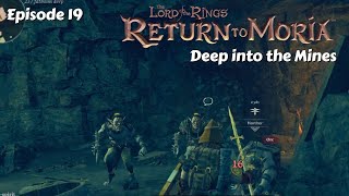 Lord of the Rings Return to Moria  Episode 19 Deep into the Mines lordoftherings [upl. by Naeruat]