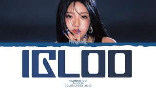 「AI COVER」NINGNING  IGLOO  Color Coded Lyrics [upl. by Mandych]