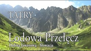 🇸🇰 TATRY WYSOKIE » Lodowa Przełęcz Sedielko 2372 m [upl. by Eda365]